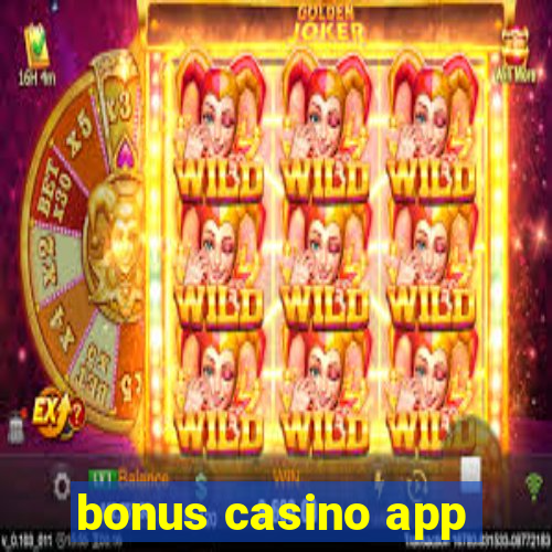 bonus casino app