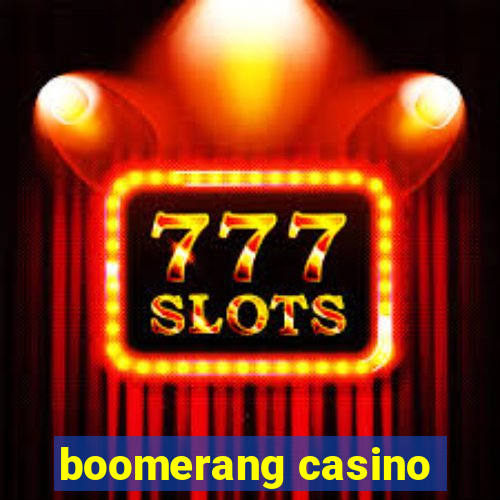 boomerang casino