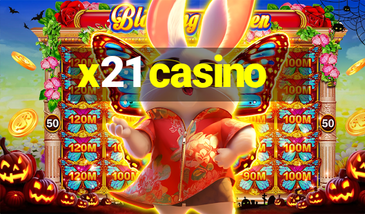 x21 casino