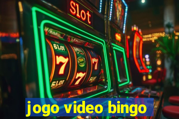 jogo video bingo