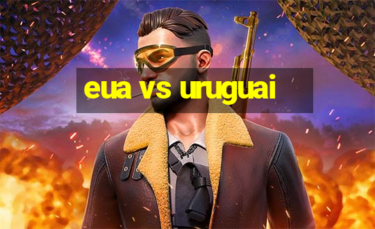 eua vs uruguai