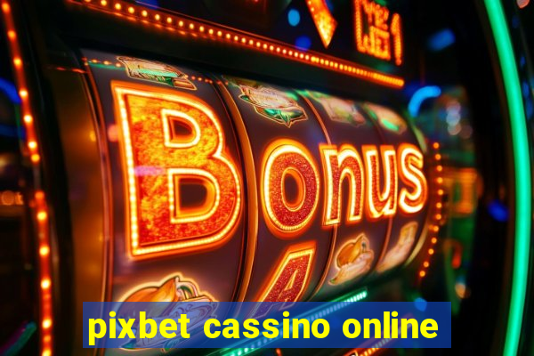 pixbet cassino online