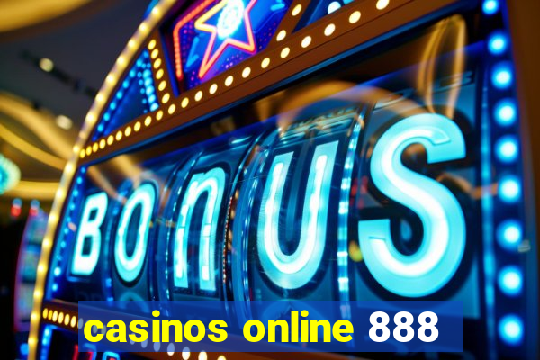 casinos online 888