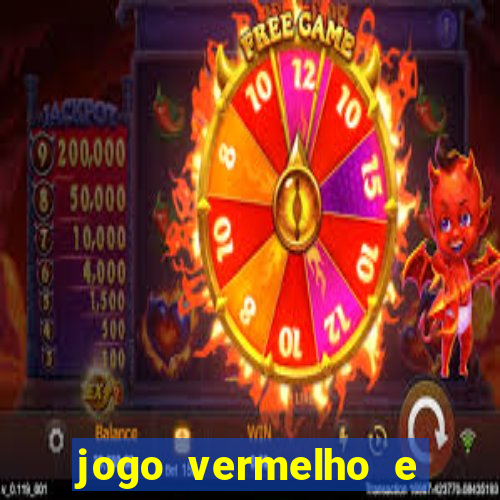 jogo vermelho e preto blaze