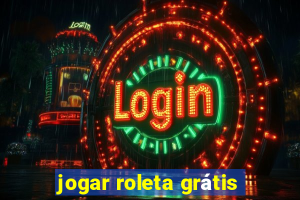 jogar roleta grátis