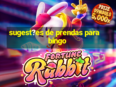 sugest?es de prendas para bingo