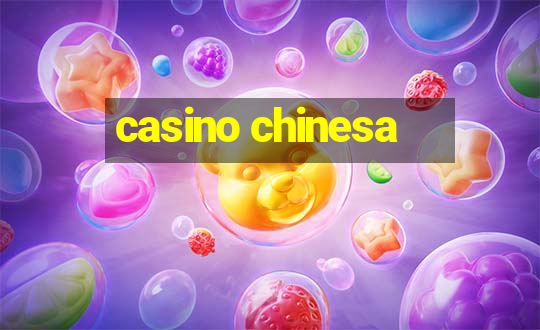 casino chinesa