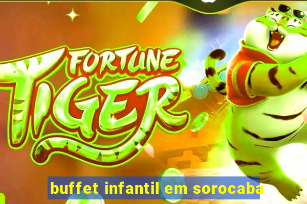 buffet infantil em sorocaba