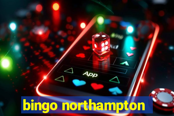 bingo northampton