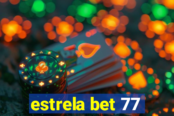 estrela bet 77