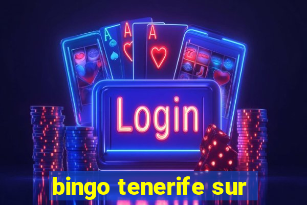 bingo tenerife sur