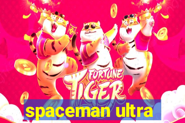 spaceman ultra