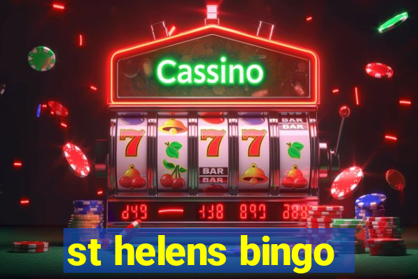 st helens bingo