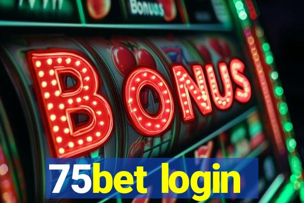 75bet login