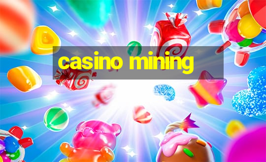 casino mining