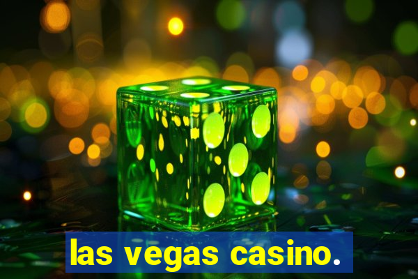 las vegas casino.