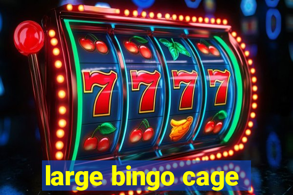 large bingo cage