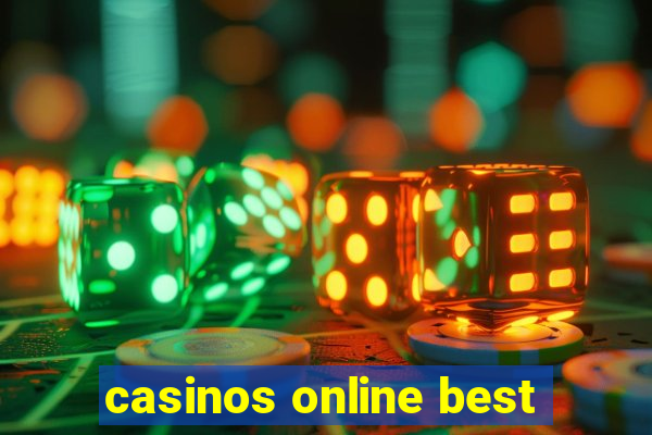 casinos online best