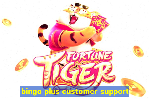 bingo plus customer support