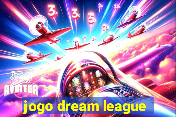 jogo dream league