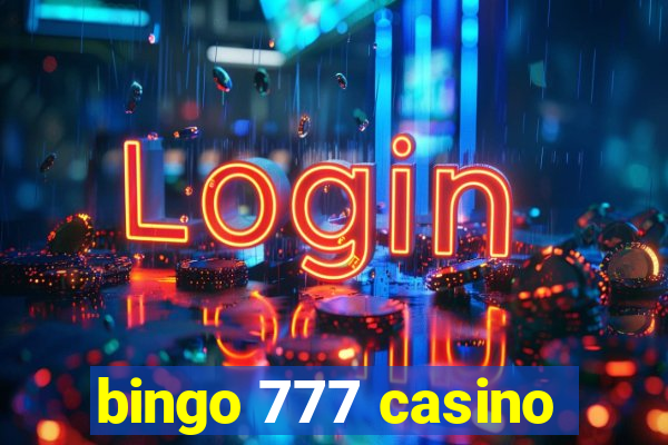 bingo 777 casino