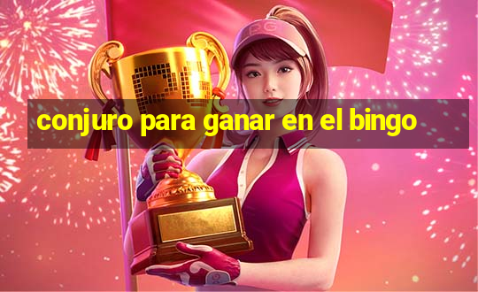 conjuro para ganar en el bingo