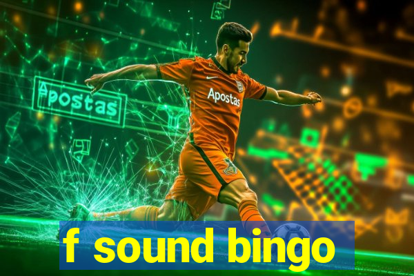 f sound bingo