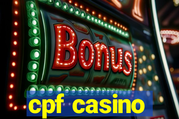 cpf casino