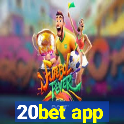 20bet app