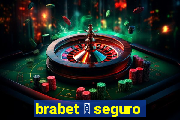 brabet 茅 seguro