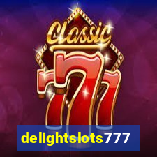 delightslots777