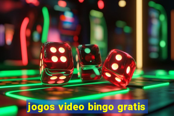 jogos video bingo gratis