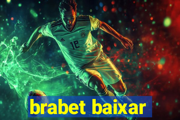 brabet baixar