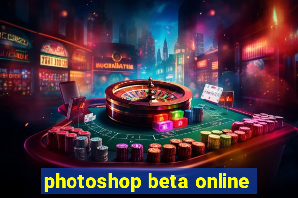 photoshop beta online