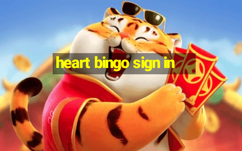 heart bingo sign in