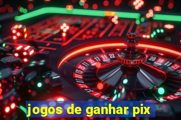 jogos de ganhar pix