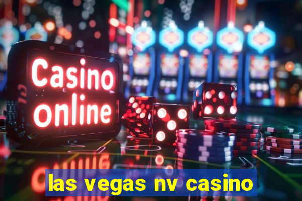 las vegas nv casino