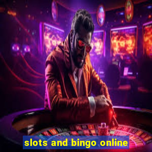 slots and bingo online