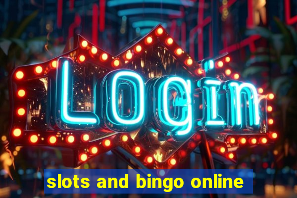 slots and bingo online