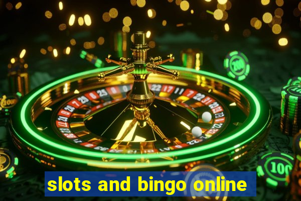 slots and bingo online