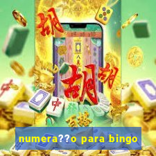 numera??o para bingo