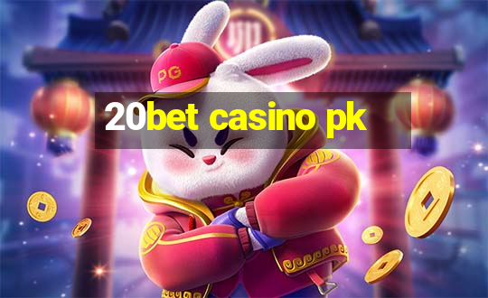 20bet casino pk