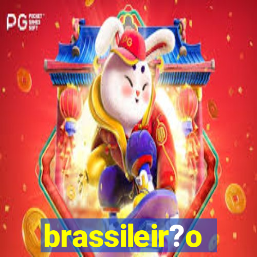 brassileir?o