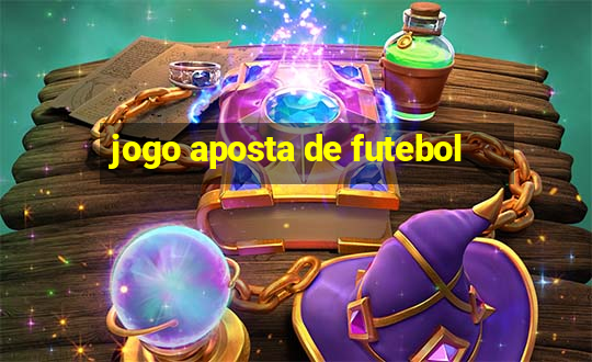 jogo aposta de futebol