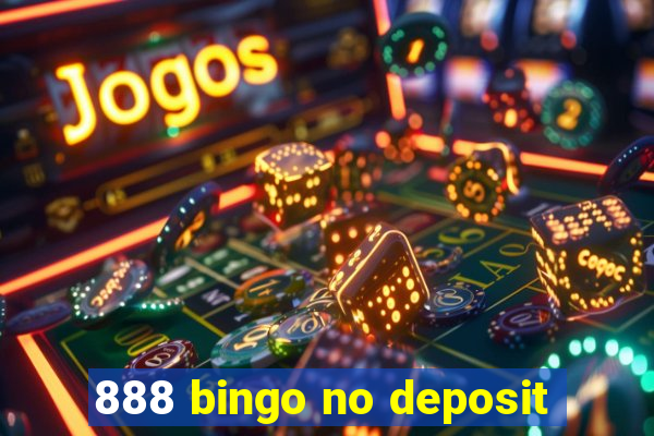 888 bingo no deposit