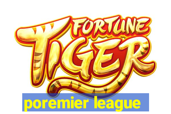 poremier league