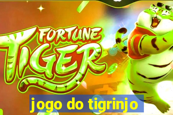 jogo do tigrinjo