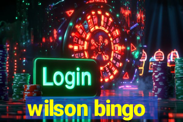 wilson bingo