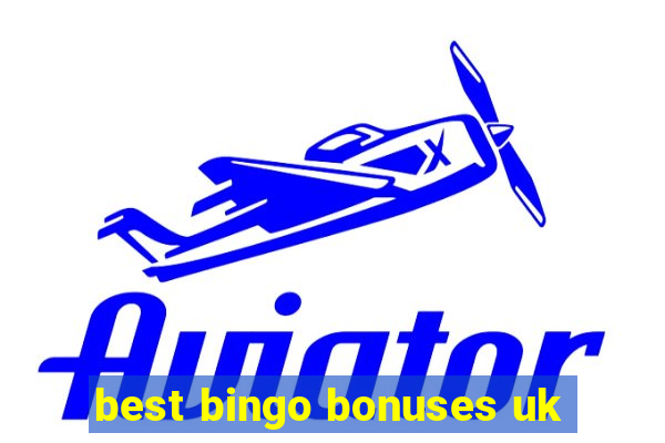 best bingo bonuses uk