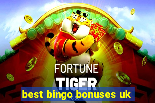 best bingo bonuses uk